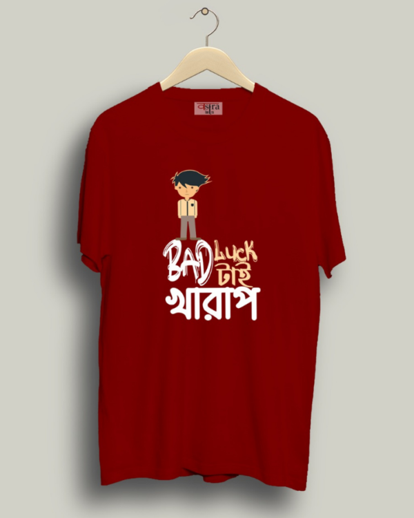 Bad Luck Tai Kharap - Unisex Bengali Graphic printed t-shirt